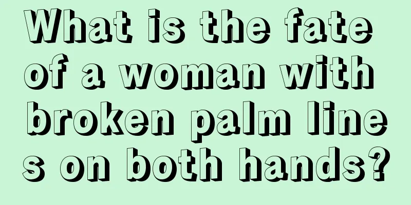 What is the fate of a woman with broken palm lines on both hands?