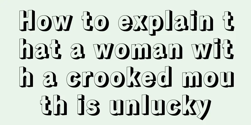 How to explain that a woman with a crooked mouth is unlucky