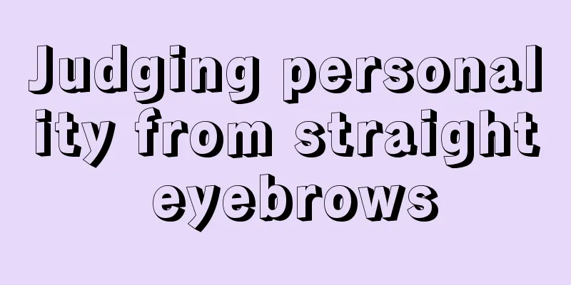 Judging personality from straight eyebrows