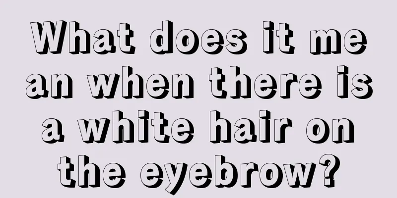 What does it mean when there is a white hair on the eyebrow?