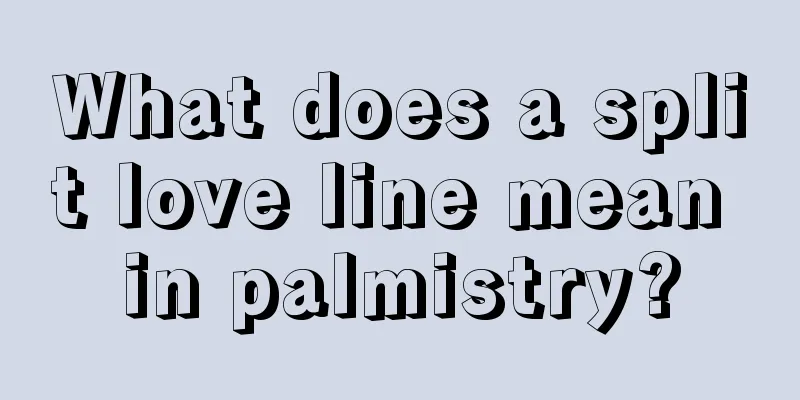 What does a split love line mean in palmistry?
