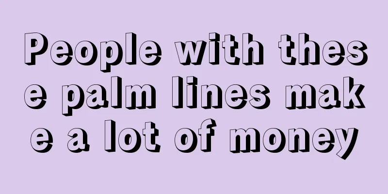 People with these palm lines make a lot of money