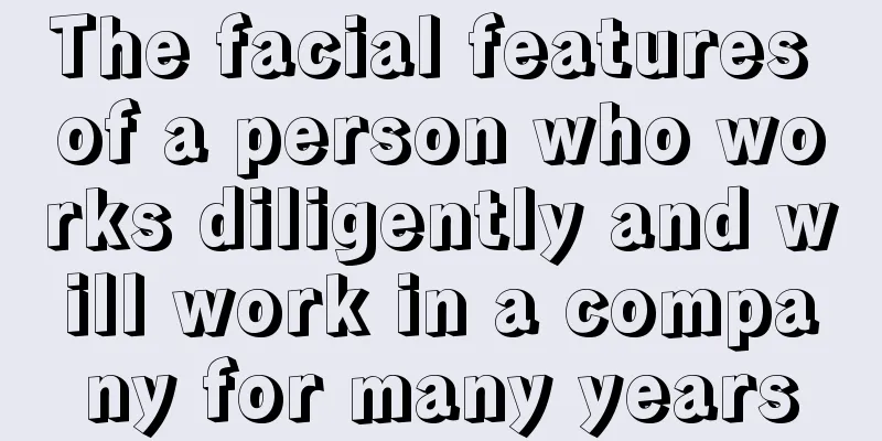 The facial features of a person who works diligently and will work in a company for many years
