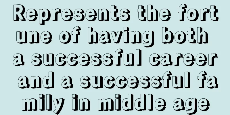 Represents the fortune of having both a successful career and a successful family in middle age
