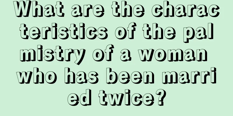What are the characteristics of the palmistry of a woman who has been married twice?