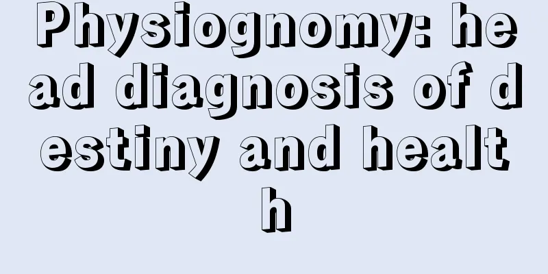 Physiognomy: head diagnosis of destiny and health