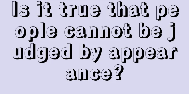 Is it true that people cannot be judged by appearance?