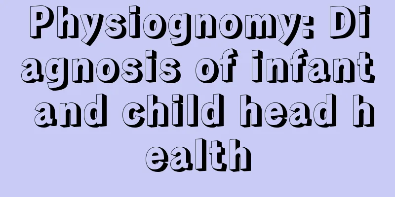 Physiognomy: Diagnosis of infant and child head health