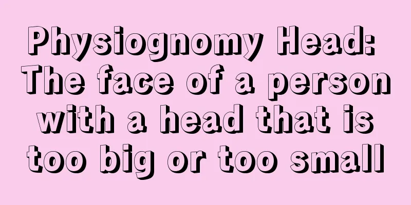 Physiognomy Head: The face of a person with a head that is too big or too small