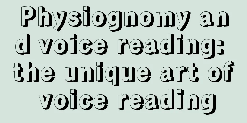 Physiognomy and voice reading: the unique art of voice reading