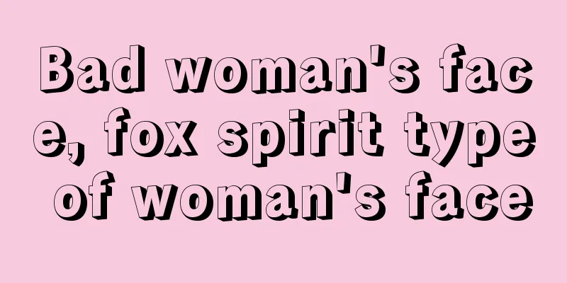 Bad woman's face, fox spirit type of woman's face