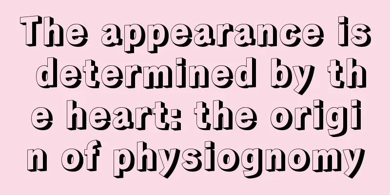 The appearance is determined by the heart: the origin of physiognomy