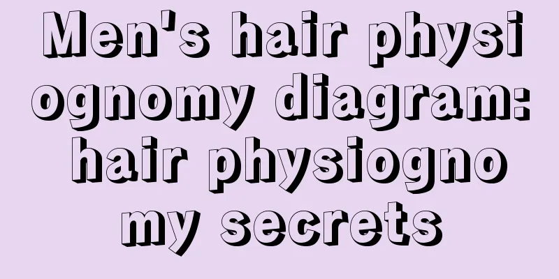 Men's hair physiognomy diagram: hair physiognomy secrets