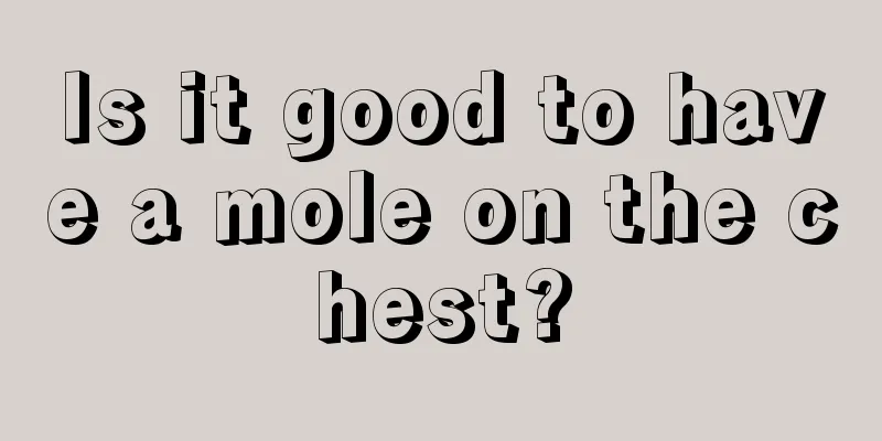 Is it good to have a mole on the chest?