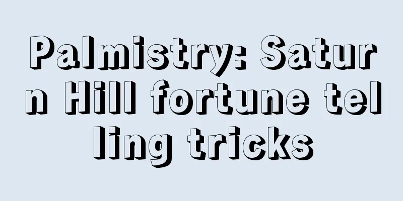 Palmistry: Saturn Hill fortune telling tricks