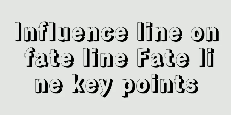 Influence line on fate line Fate line key points