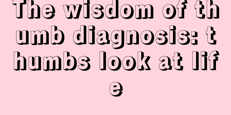 The wisdom of thumb diagnosis: thumbs look at life