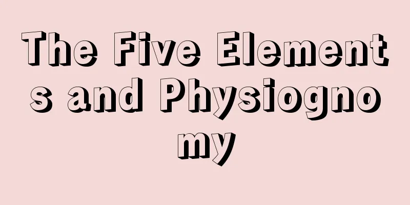 The Five Elements and Physiognomy
