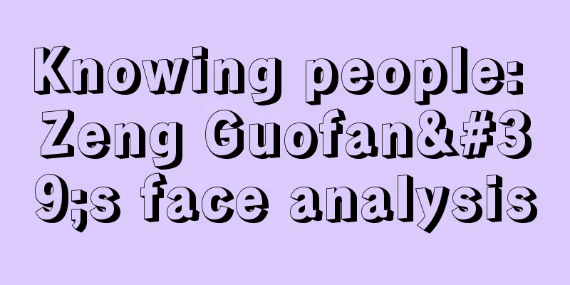 Knowing people: Zeng Guofan's face analysis