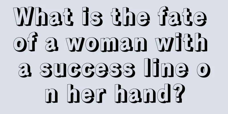 What is the fate of a woman with a success line on her hand?