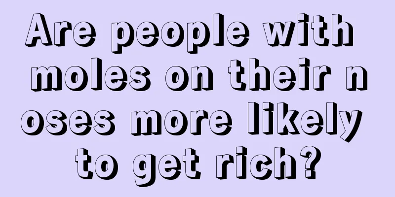 Are people with moles on their noses more likely to get rich?