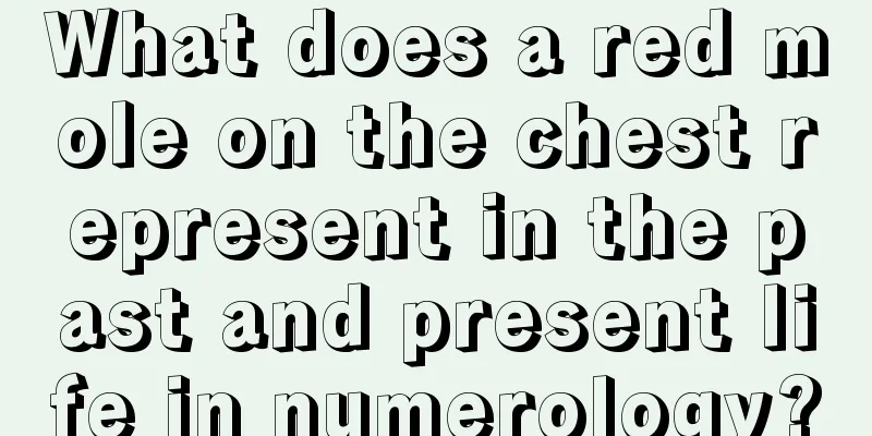 What does a red mole on the chest represent in the past and present life in numerology?