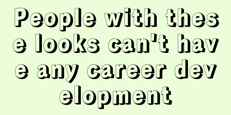 People with these looks can't have any career development