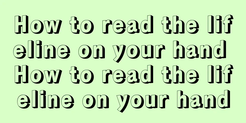 How to read the lifeline on your hand How to read the lifeline on your hand