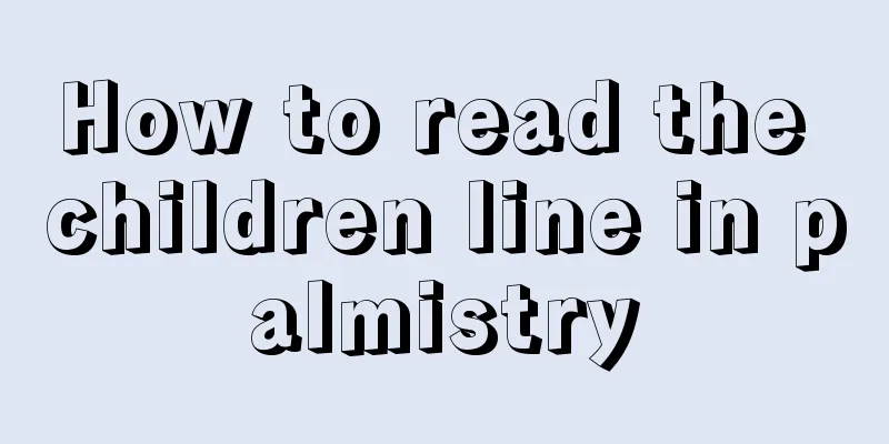 How to read the children line in palmistry