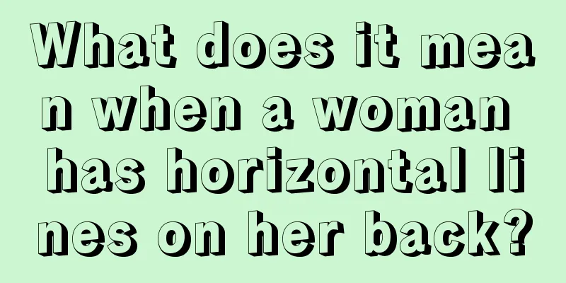What does it mean when a woman has horizontal lines on her back?