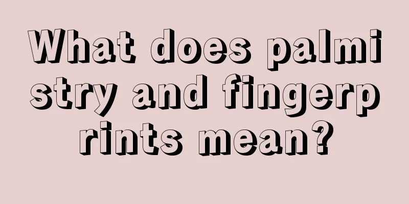What does palmistry and fingerprints mean?