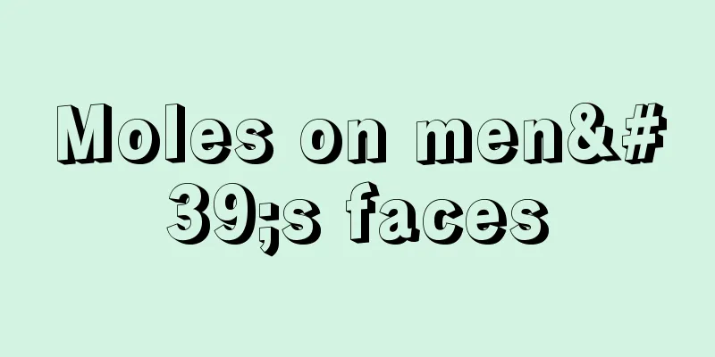 Moles on men's faces