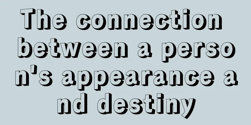 The connection between a person's appearance and destiny