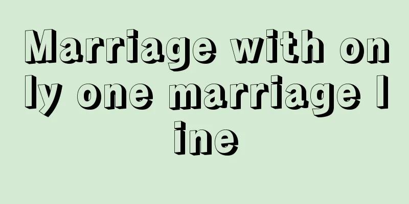 Marriage with only one marriage line