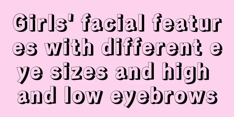 Girls' facial features with different eye sizes and high and low eyebrows