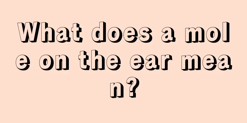 What does a mole on the ear mean?