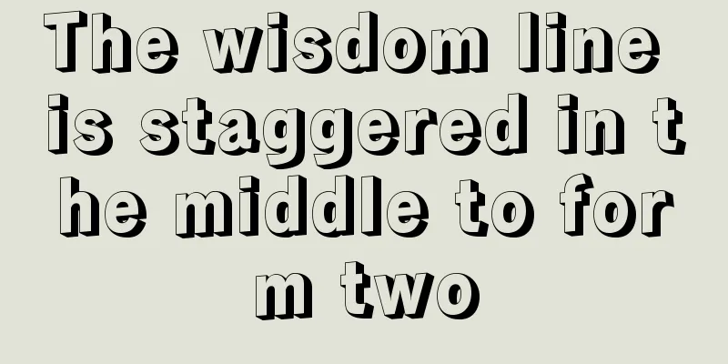 The wisdom line is staggered in the middle to form two