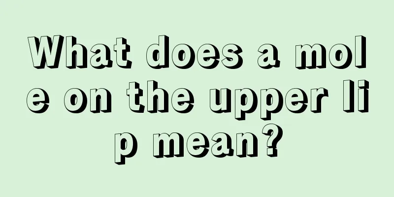 What does a mole on the upper lip mean?