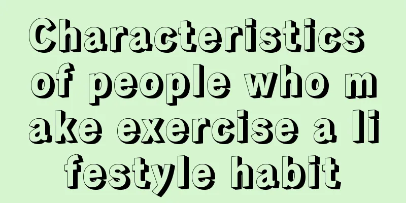 Characteristics of people who make exercise a lifestyle habit