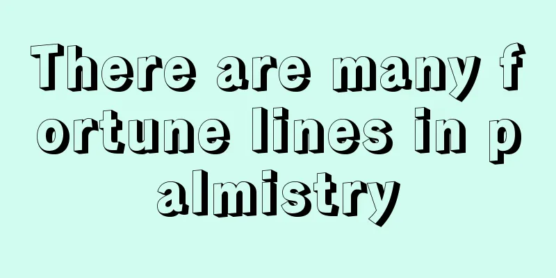 There are many fortune lines in palmistry
