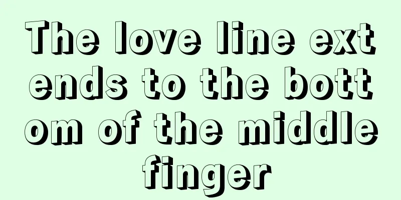 The love line extends to the bottom of the middle finger