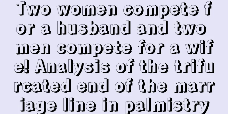 Two women compete for a husband and two men compete for a wife! Analysis of the trifurcated end of the marriage line in palmistry