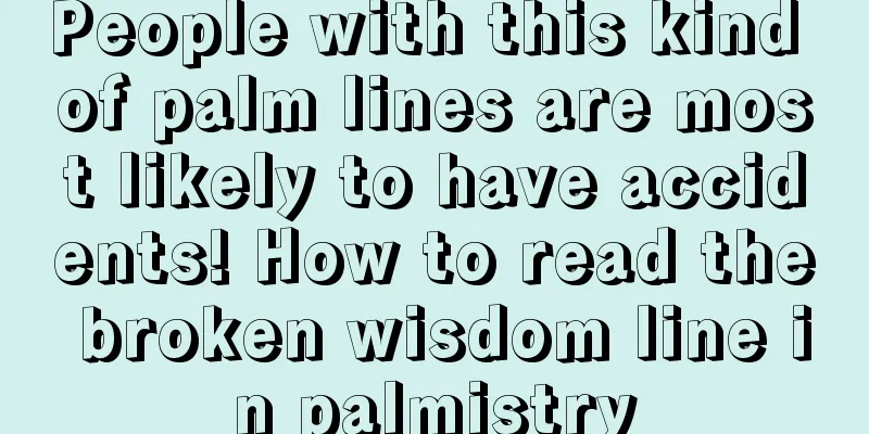 People with this kind of palm lines are most likely to have accidents! How to read the broken wisdom line in palmistry