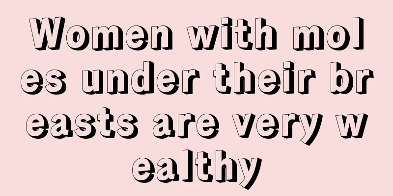 Women with moles under their breasts are very wealthy