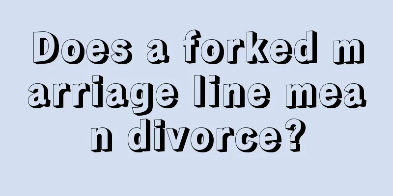 Does a forked marriage line mean divorce?
