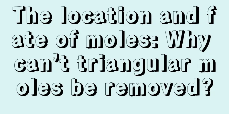 The location and fate of moles: Why can’t triangular moles be removed?