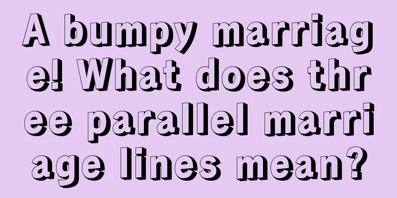 A bumpy marriage! What does three parallel marriage lines mean?