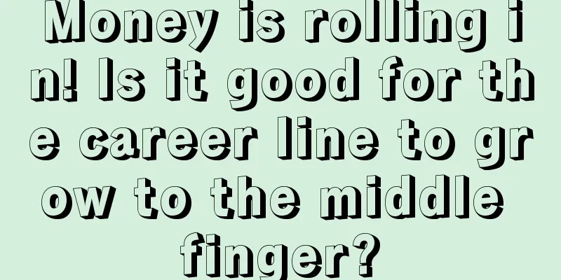 Money is rolling in! Is it good for the career line to grow to the middle finger?