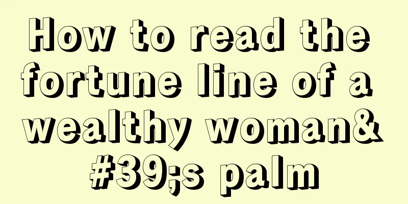 How to read the fortune line of a wealthy woman's palm