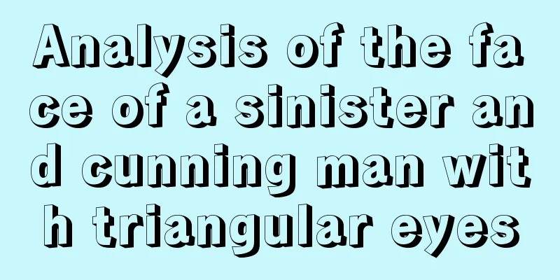 Analysis of the face of a sinister and cunning man with triangular eyes